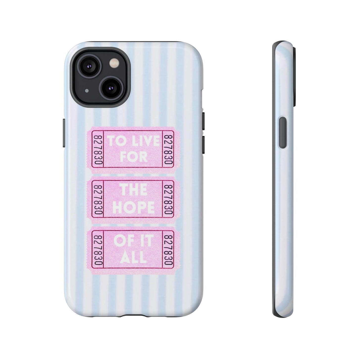 TO LIVE FOR HOPE OF IT ALL - Blue Case