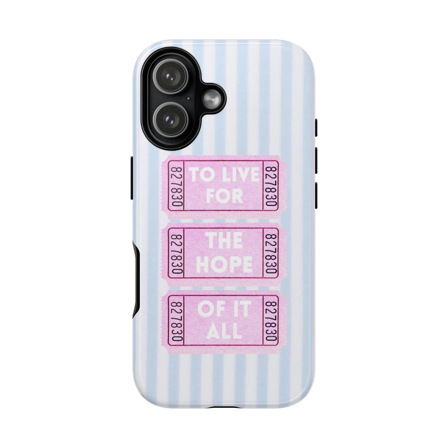TO LIVE FOR HOPE OF IT ALL - Blue Case