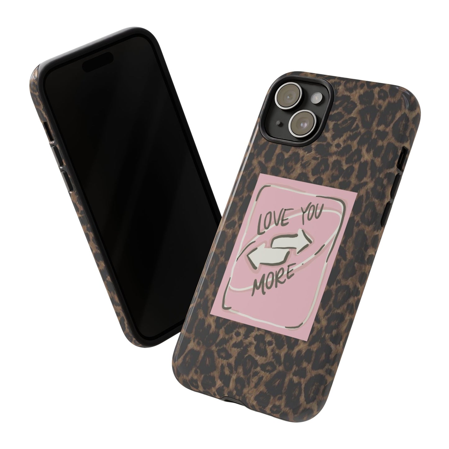 Love You More Tough Case