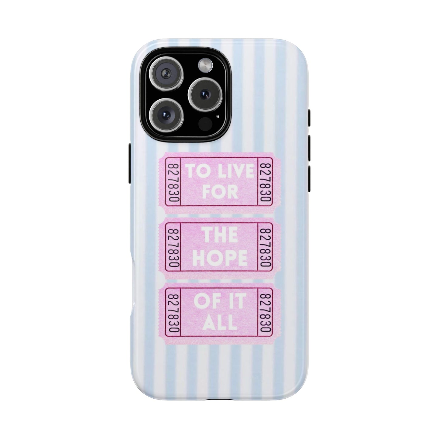 TO LIVE FOR HOPE OF IT ALL - Blue Case