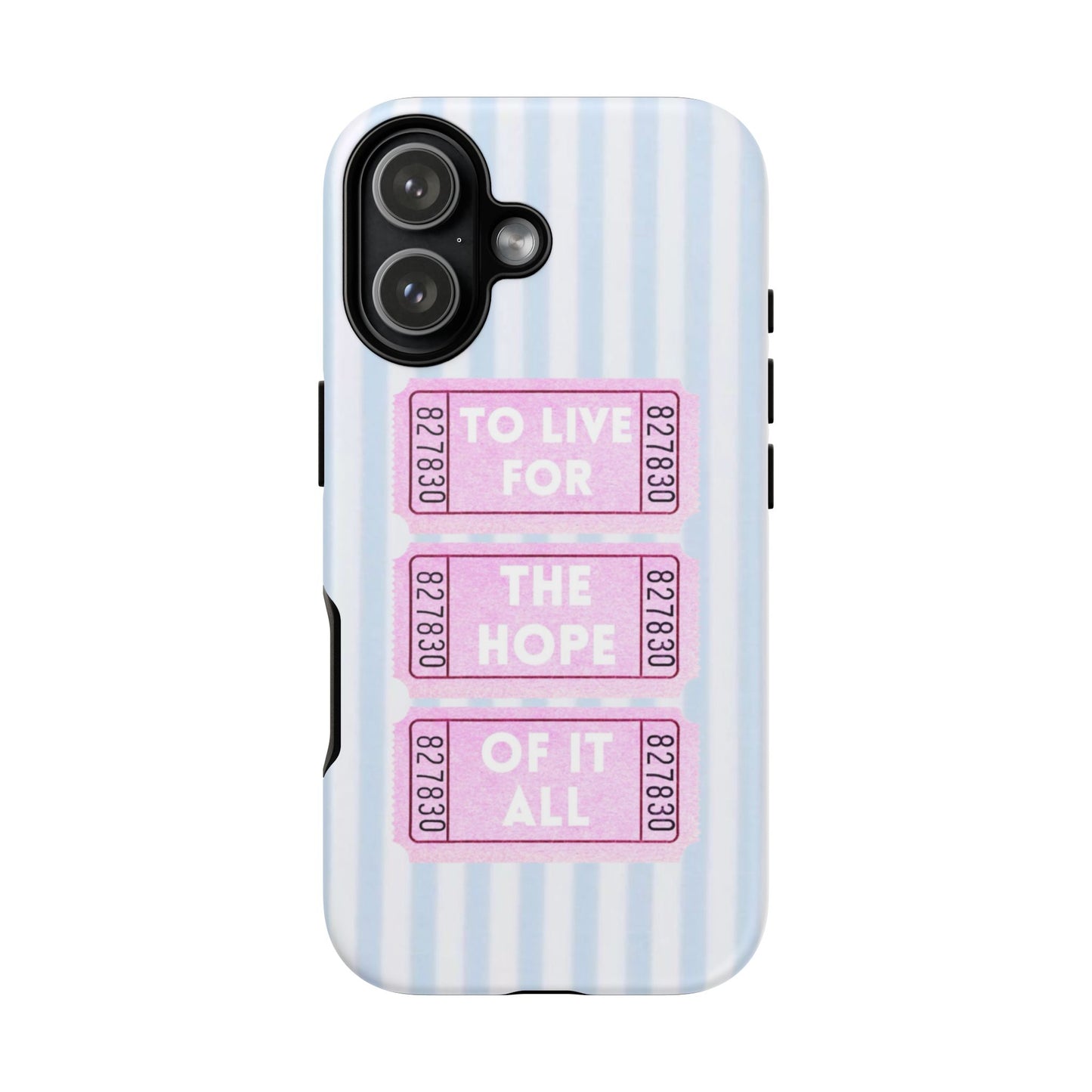 TO LIVE FOR HOPE OF IT ALL - Blue Case